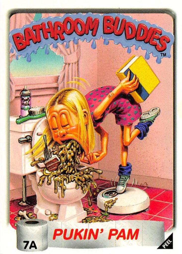 Carte Bathroom Buddies par Tom Bunk : Pukin’ Pam vomit de manière excessive dans les toilettes, dans une scène cartoon volontairement outrancière typique de l’univers Garbage Pail Kids.